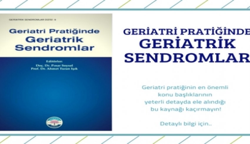 Geriatri Pratiğinde Geriatrik Sendromlar